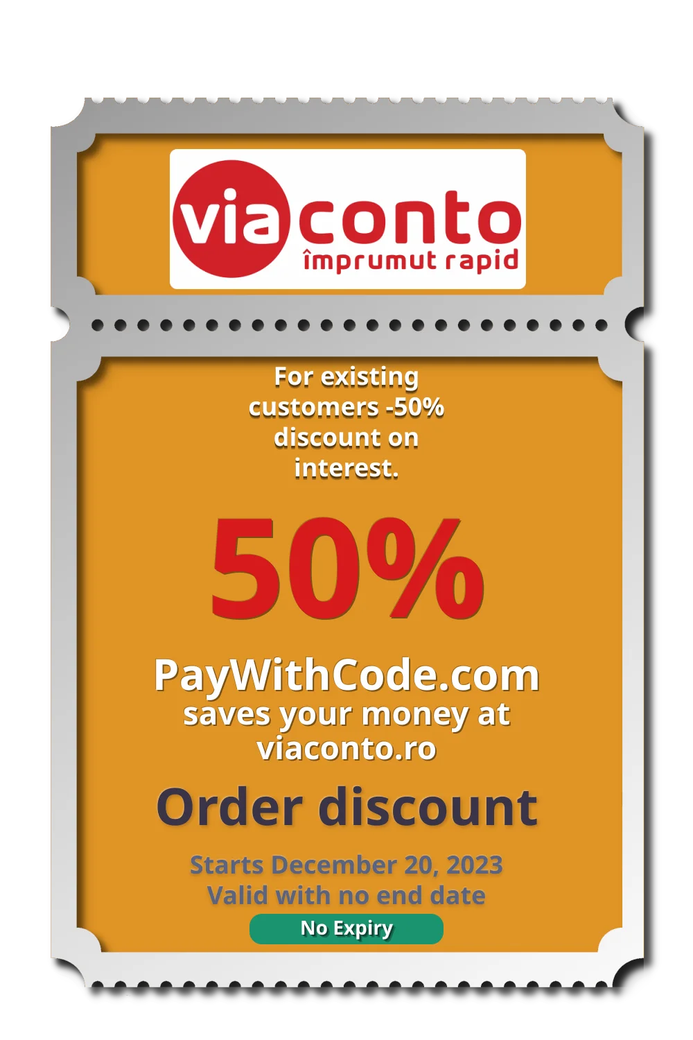 For existing customers -50% discount on interest. at Viaconto