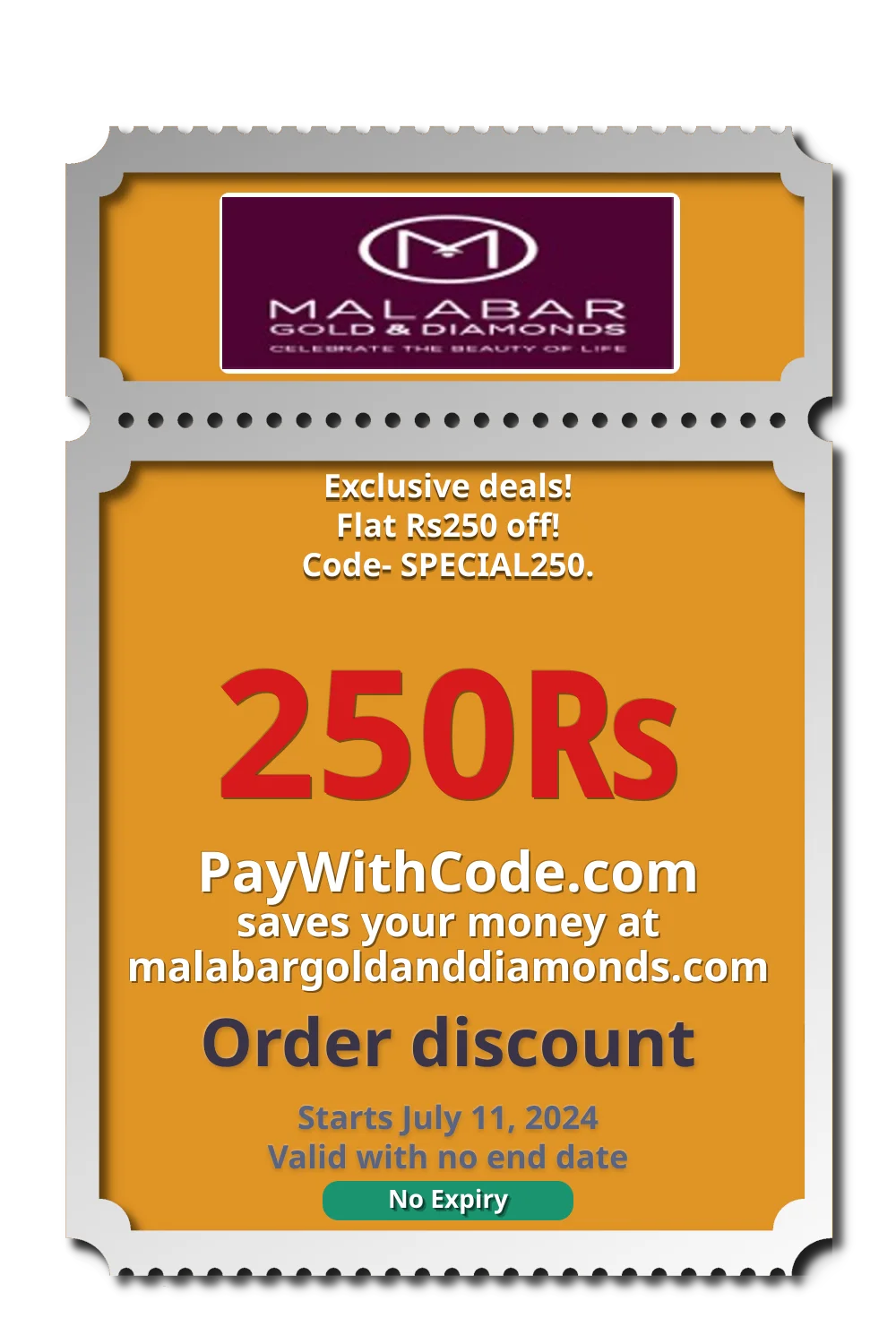 Exclusive deals!
Flat Rs250 off!

Code- SPECIAL250. at Malabar