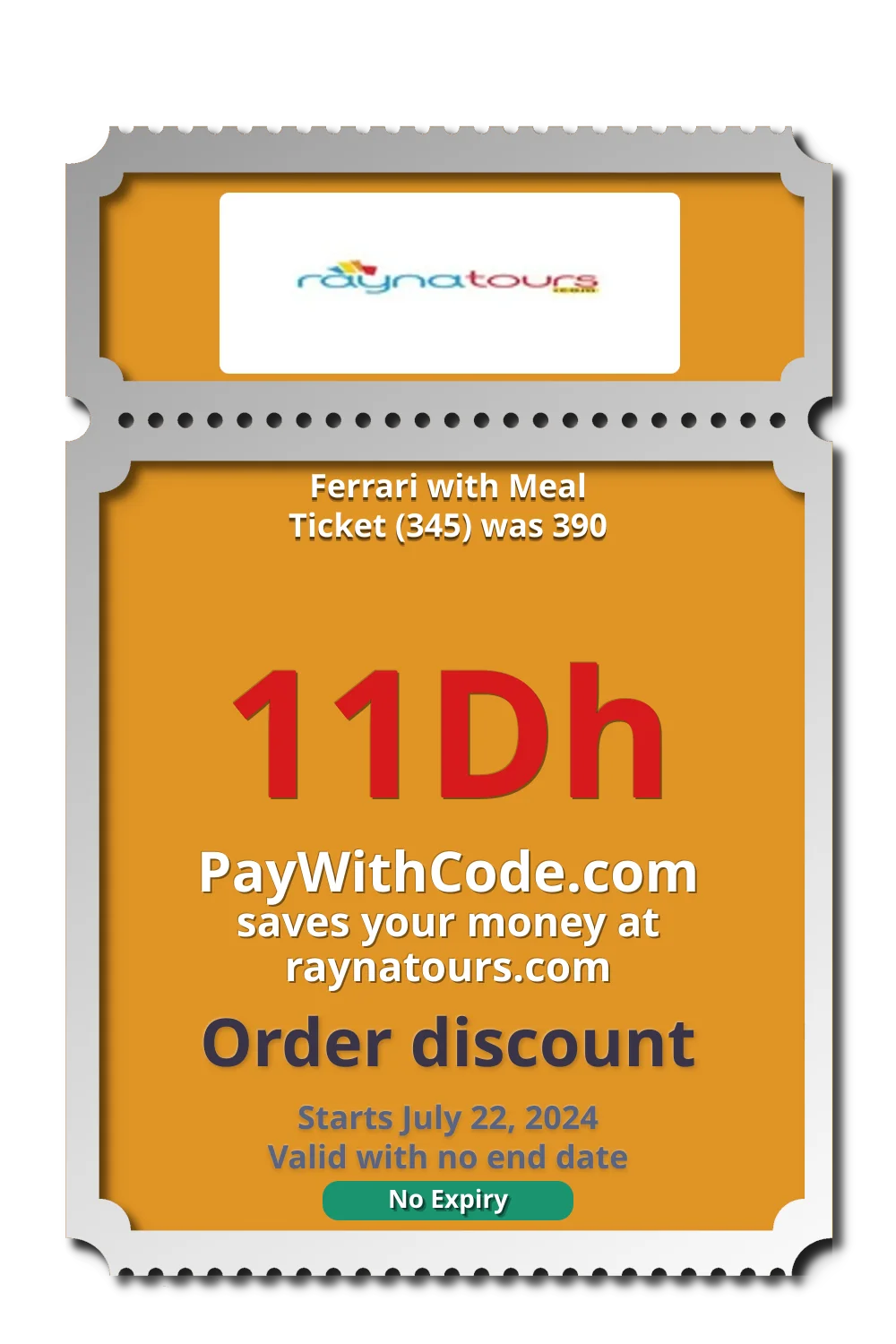 Ferrari with Meal Ticket (345) was 390 at RaynaTours tracking promo codes