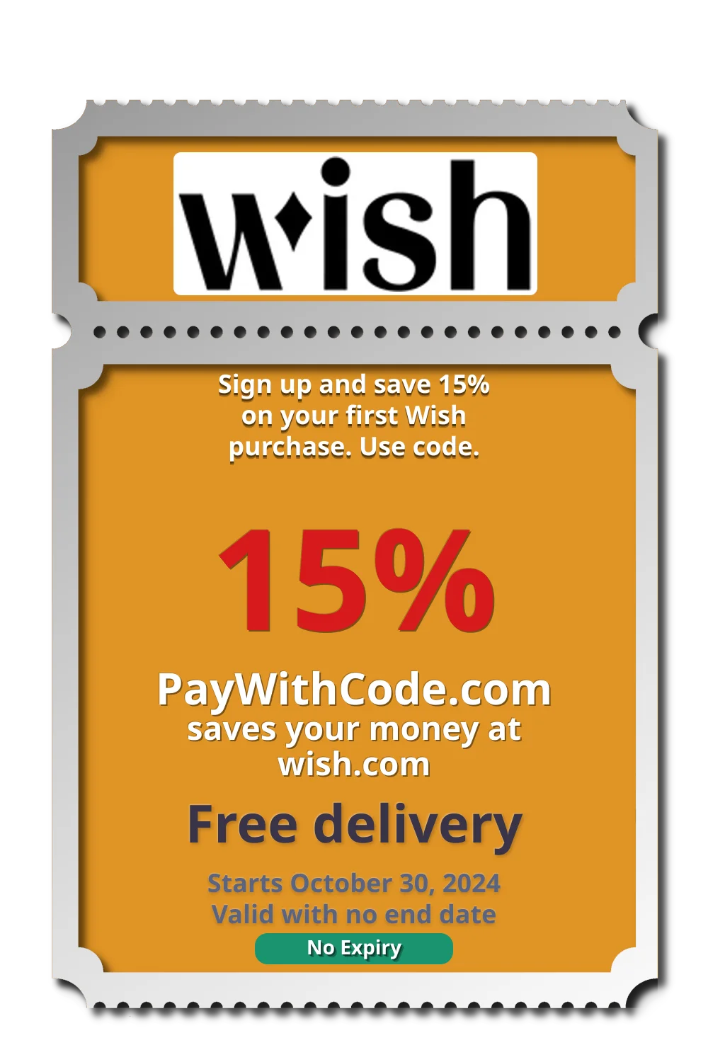 Sign up and save 15% on your first Wish purchase. Use code. at Wish
