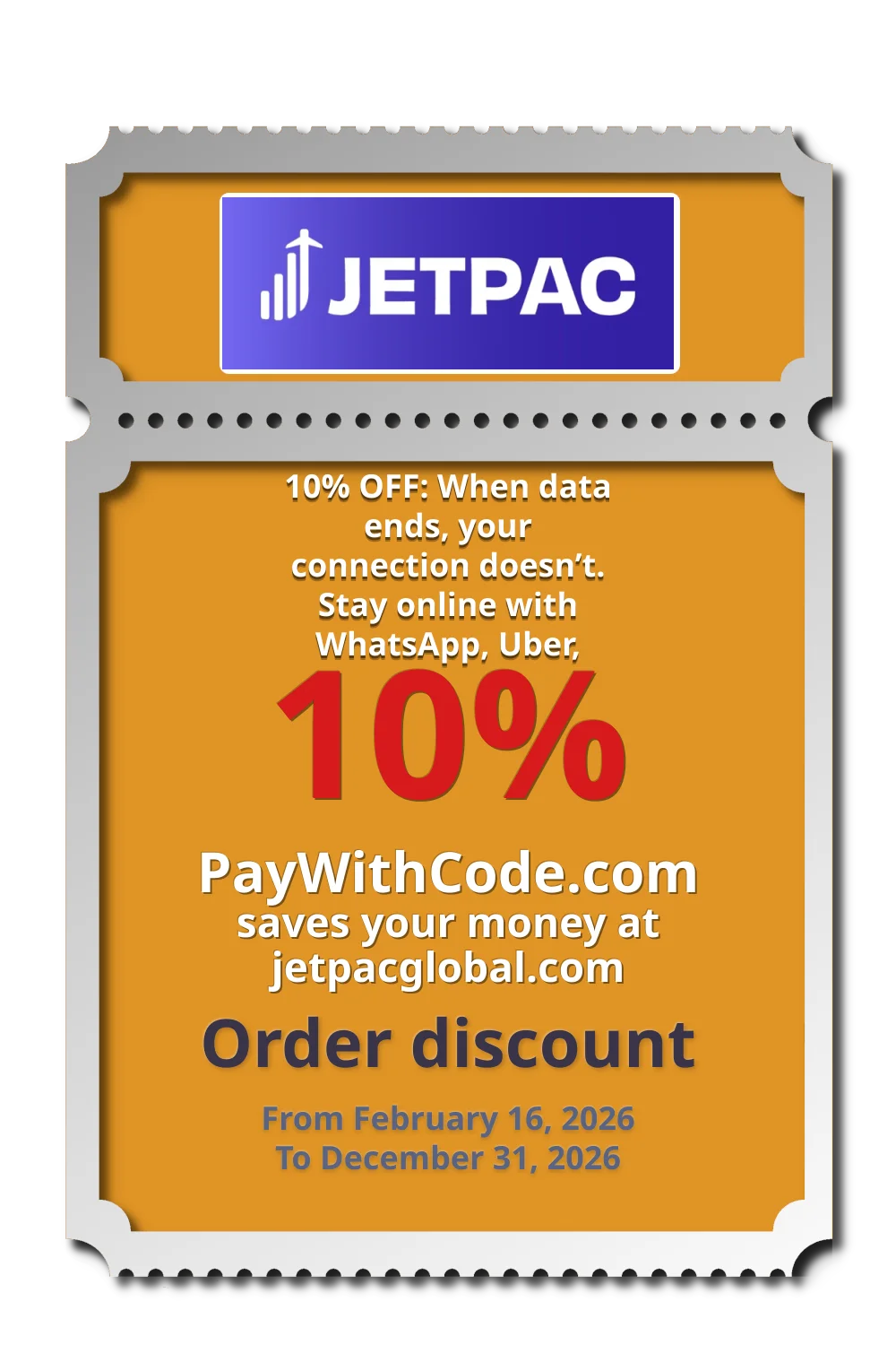 10% OFF: When data ends, your connection doesn’t. Stay online with WhatsApp, Uber, Grab, and Maps. at Jetpac