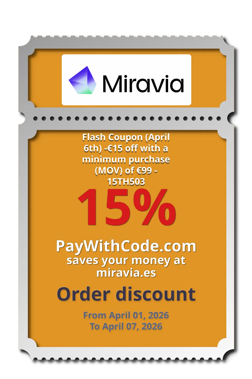 Flash Coupon (April 6th)
-€15 off with a minimum purchase (MOV) of €99 - 15TH503 at Miravia