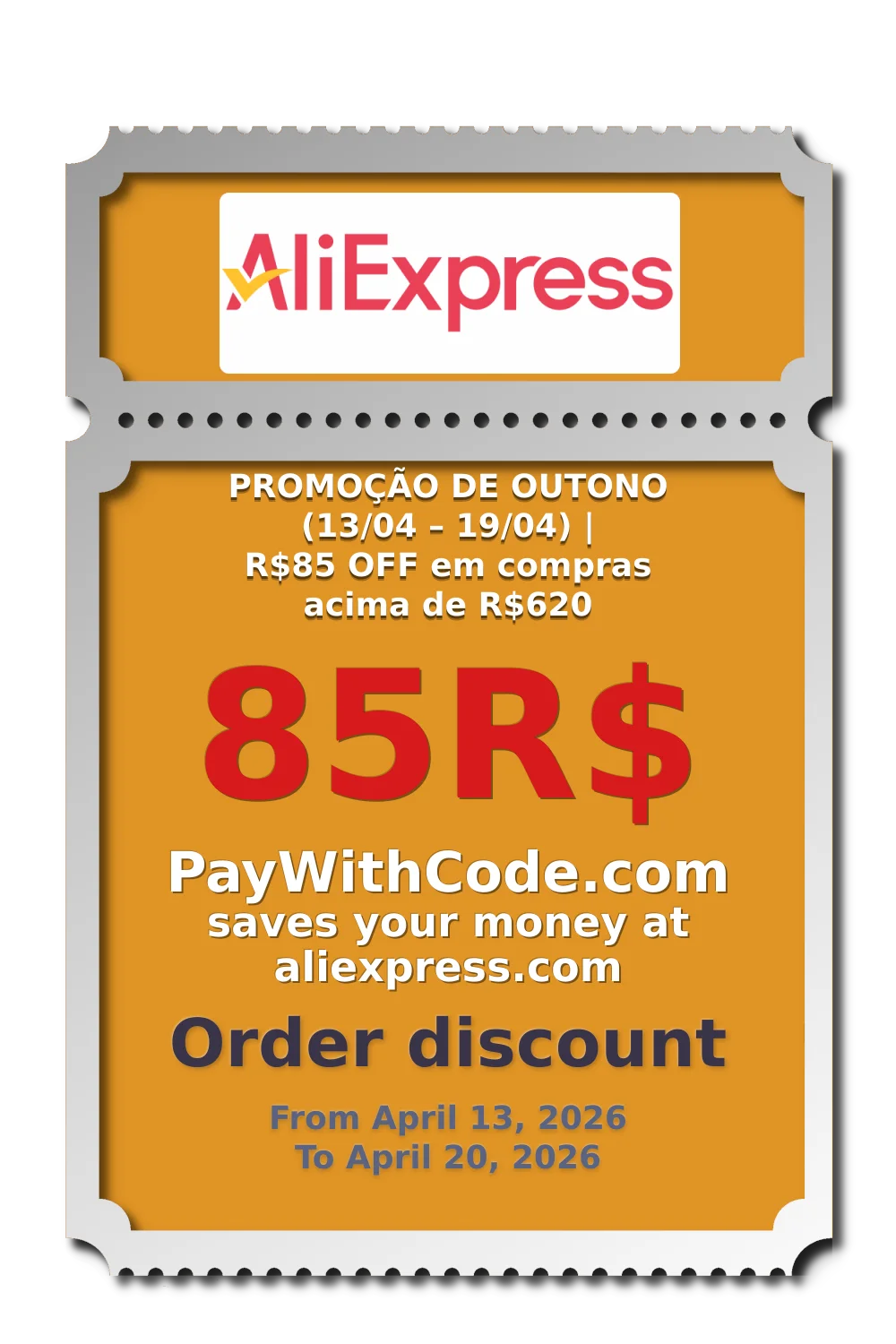 PROMOÇÃO DE OUTONO (13/04 – 19/04) | R$85 OFF em compras acima de R$620 at AliExpress