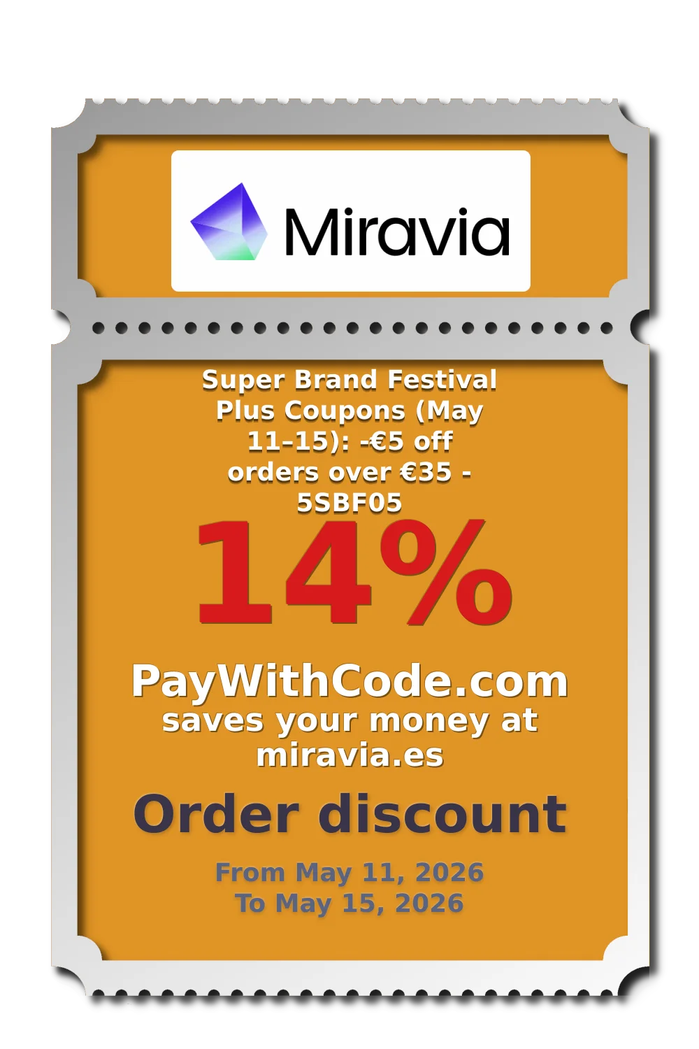 Super Brand Festival Plus Coupons (May 11–15):
-€5 off orders over €35 - 5SBF05 at Miravia