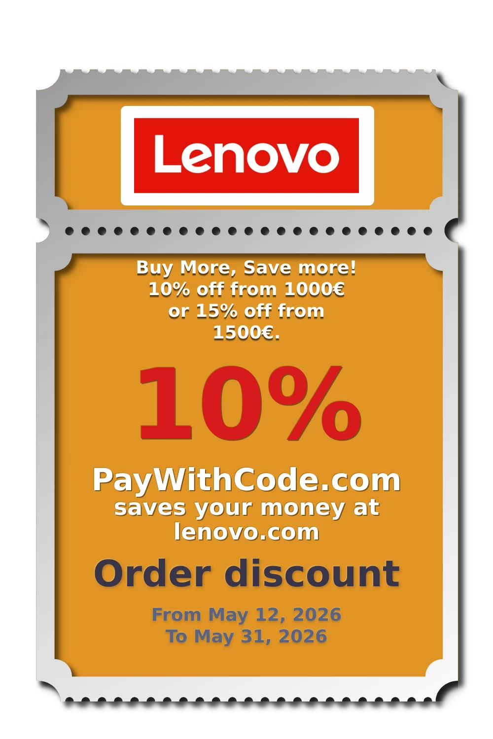 Buy More, Save more! 10% off from 1000€ or 15% off from 1500€. at Lenovo