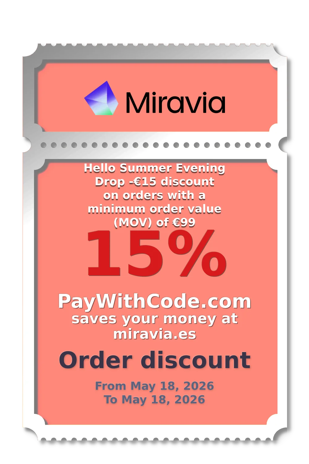 Hello Summer Evening Drop 
-€15 discount on orders with a minimum order value (MOV) of €99 at Miravia
