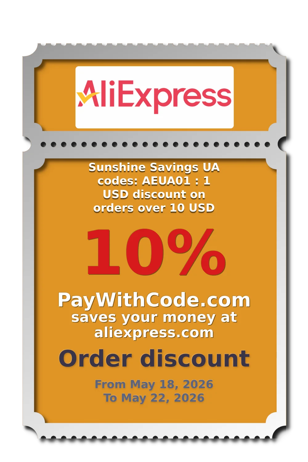 Sunshine Savings UA codes: AEUA01 : 1 USD discount on orders over 10 USD at AliExpress
