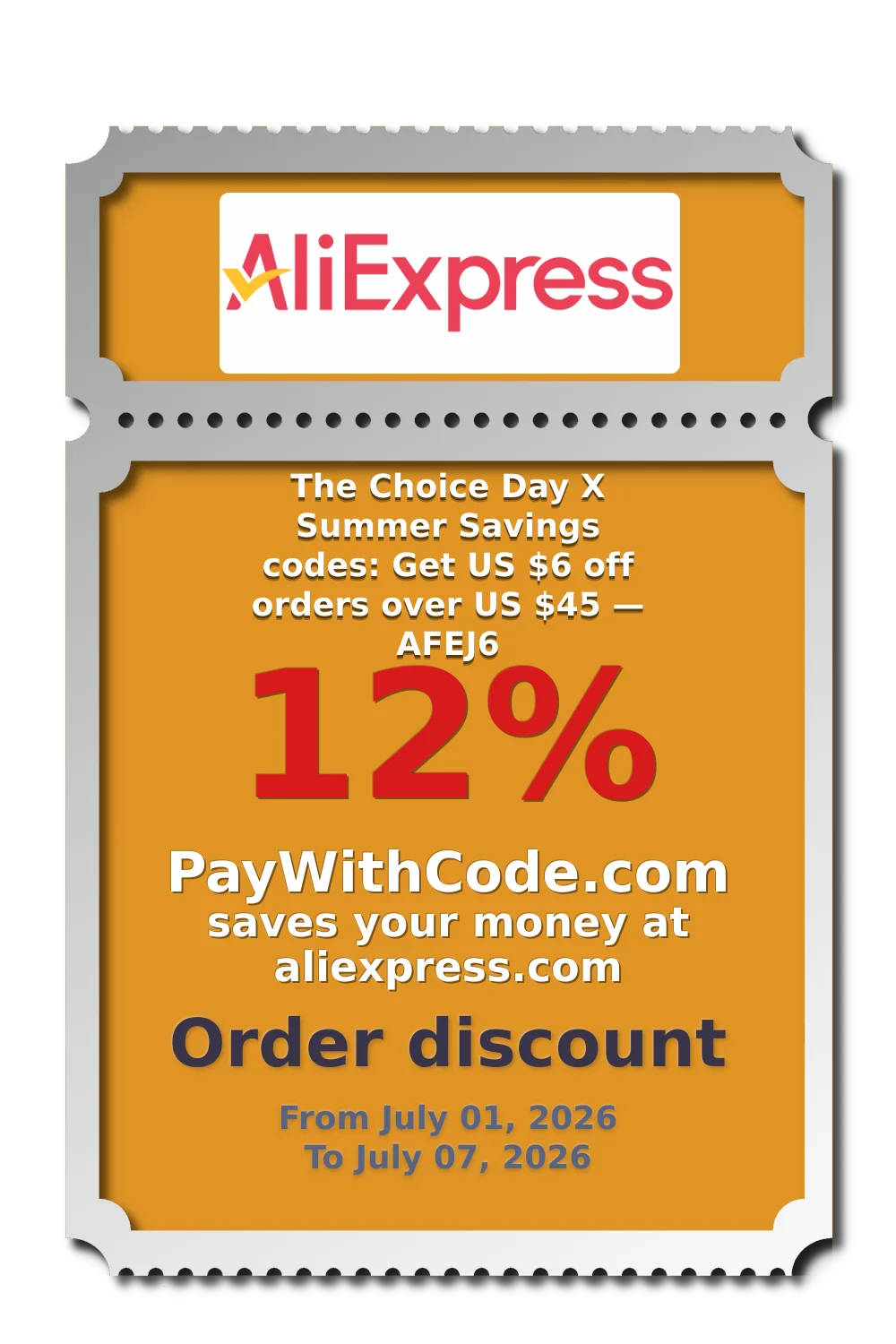 The Choice Day X Summer Savings codes: Get US $6 off orders over US $45 — AFEJ6 at AliExpress