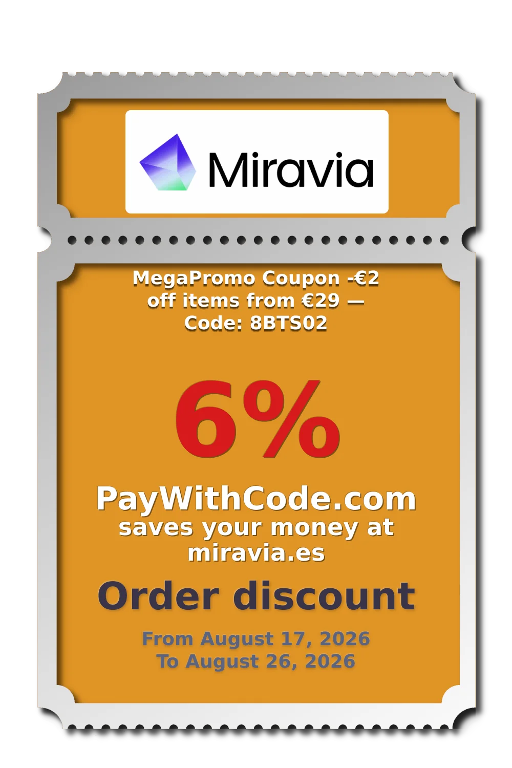 MegaPromo Coupon
-€2 off items from €29 — Code: 8BTS02 at Miravia