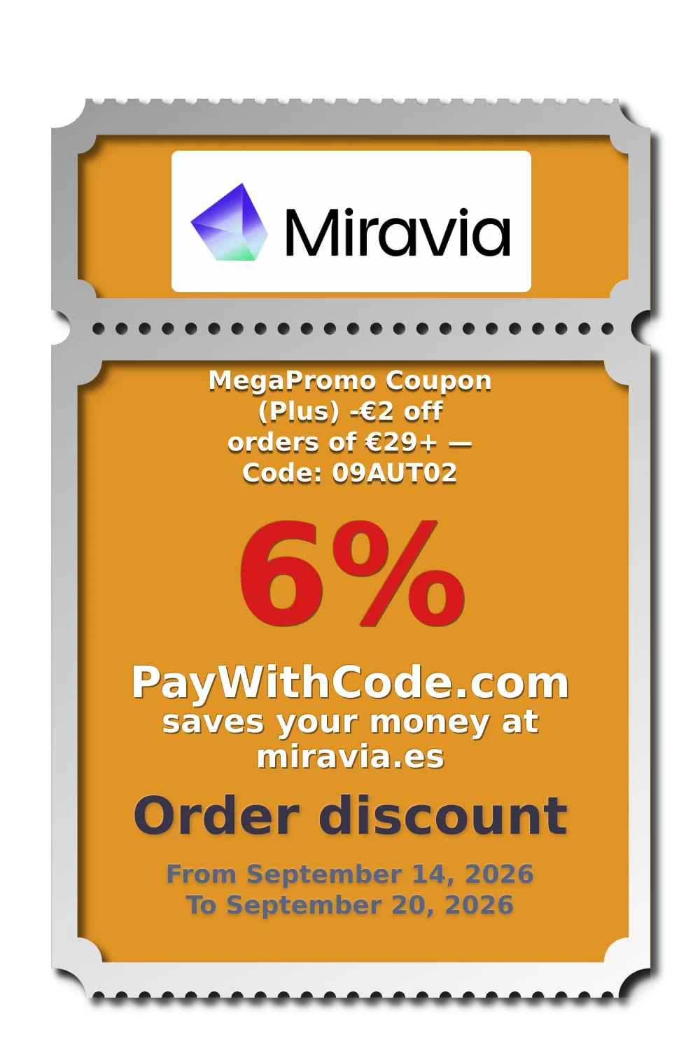 MegaPromo Coupon (Plus)
-€2 off orders of €29+ — Code: 09AUT02 at Miravia