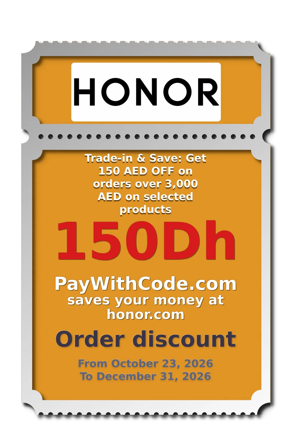 Trade-in & Save: Get 150 AED OFF on orders over 3,000 AED on selected products at HONOR UAE